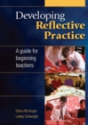 Developing Reflective Practice: a Guide for Beginning Teachers - eBook
