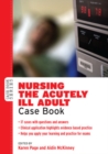 Nursing the Acutely Ill Adult: Case Book - eBook