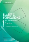 Blabers Foundations for Paramedic Practice: A theoretical perspective - Book