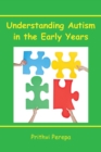 EBOOK: Understanding Autism in the Early Years - eBook