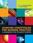 Achieving Competencies for Nursing Practice: a Handbook for Student Nurses - eBook