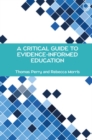 A Critical Guide to Evidence-Informed Education - eBook