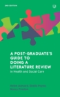 A Postgraduate's Guide to Doing a Literature Review in Health and Social Care, 2e - eBook