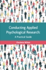 Conducting Applied Psychological Research: A Guide for Students and Practitioners - eBook