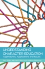 Understanding Character Education: Approaches, Applications and Issues - eBook