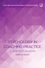 Psychology in Coaching Practice: A Guide for Professionals - eBook