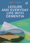 Leisure and Everyday Life with Dementia - Book