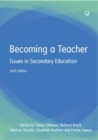 Becoming a Teacher: Issues in Secondary Education 6e - Book