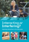 Interacting or Interfering? Improving Interactions in the Early Years - eBook