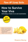 How to Survive Your Viva: Defending a Thesis in an Oral Examination - Book