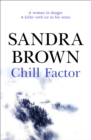 Chill Factor : The gripping thriller from #1 New York Times bestseller - Book