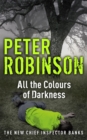All the Colours of Darkness : DCI Banks 18 - Book