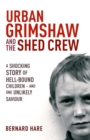 Urban Grimshaw and The Shed Crew - Book