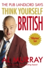 Al Murray The Pub Landlord Says Think Yourself British - Book