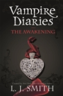 The Vampire Diaries: The Awakening : Book 1 - Book