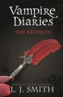 The Vampire Diaries: The Reunion : Book 4 - Book