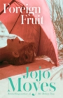 Foreign Fruit : 'Blissful, romantic reading' - Company - Book