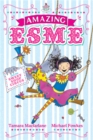 Amazing Esme and the Sweetshop Circus : Book 2 - Book