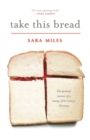 Take This Bread : A Radical Conversion - Book
