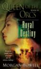 Queen of the Orcs: Royal Destiny - eBook