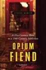 Opium Fiend - eBook