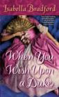 When You Wish Upon a Duke - eBook