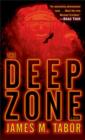 Deep Zone: A Novel (with bonus short story Lethal Expedition) - eBook