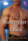 Three Musketeers: Surrender the Dark - eBook