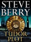 Tudor Plot: A Cotton Malone Novella - eBook