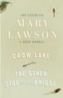 The Essential Mary Lawson 2-Book Bundle : Crow Lake; The Other Side of the Bridge - eBook