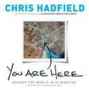You Are Here : Around the World in 92 Minutes - eBook