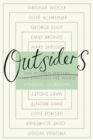 Outsiders : Five Women Writers Who Changed the World - Book