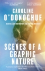 Scenes of a Graphic Nature : 'A perfect page-turner' (Dolly Alderton) from the bestselling author of The Rachel Incident - eBook