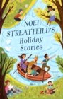 Noel Streatfeild's Holiday Stories : By the author of 'Ballet Shoes' - Book