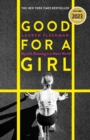 Good for a Girl : My Life Running in a Man's World - Shortlisted for the William Hill Sports Book of the Year Award and a New York Times bestseller - Book