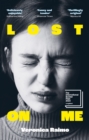 Lost on Me : Longlisted for the International Booker Prize 2024 - Book