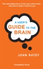 A User's Guide To The Brain - Book