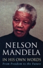 In His Own Words : From Freedom to the Future - Book