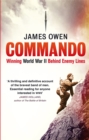 Commando : Winning World War II Behind Enemy Lines - Book