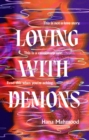 Loving with Demons : Introducing your new obsession. A totally addictive, pulse-pounding and heart-stopping page-turner - eBook