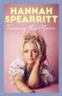 Facing the Music : A searingly candid memoir from S Club 7 star, Hannah Spearritt - eBook