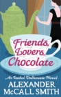 Friends, Lovers, Chocolate - Book