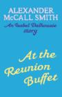 At the Reunion Buffet : An Isabel Dalhousie story - eBook