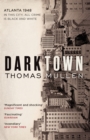 Darktown : The remarkable, multi-award nominated historical crime thriller - eBook