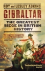 Gibraltar : 'The blockage that changed the course of Britain's history' Dominic Sandbrook, Sunday Times - Book