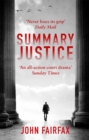 Summary Justice : 'An all-action court drama' Sunday Times - Book