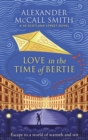 Love in the Time of Bertie - eBook
