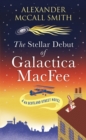 The Stellar Debut of Galactica MacFee - Book