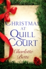 Christmas at Quill Court : A Short Story - eBook