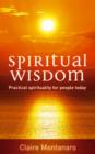 Spiritual Wisdom : Practical spirituality for people today - eBook